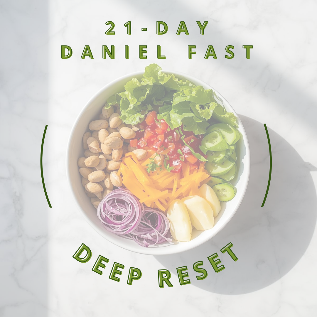 21 DAY DANIEL FAST ( PREMIUM-DEEP RESET )